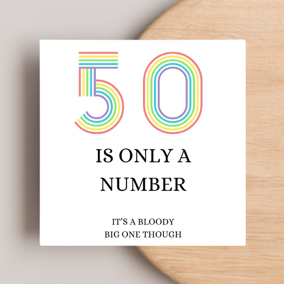 Funny 50th Birthday Card – “50 Is Only a Number… But a Bloody Big One” – Rude Milestone Card for Her