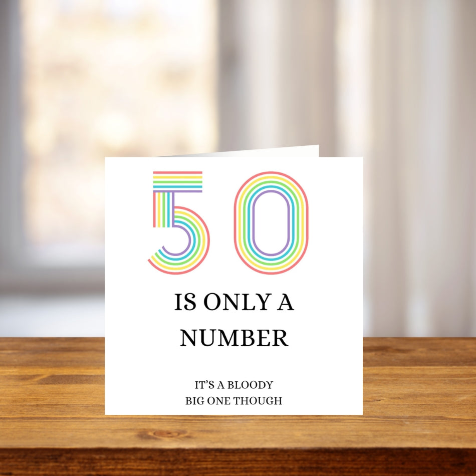 Funny 50th Birthday Card – “50 Is Only a Number… But a Bloody Big One” – Rude Milestone Card for Her