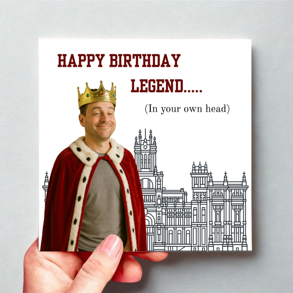 Funny sarcastic birthday card for him. "Happy Birthday Legend... (in your own head)"