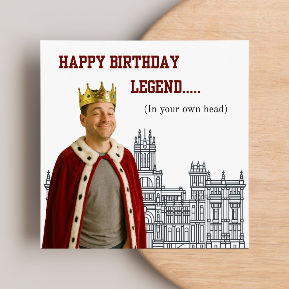 Funny sarcastic birthday card for him. "Happy Birthday Legend... (in your own head)"