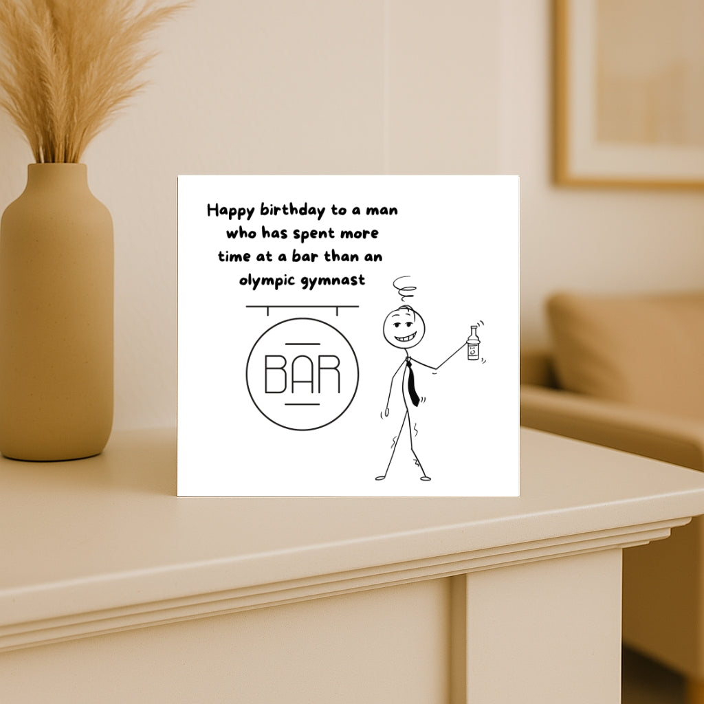 Funny Birthday Card for Him – “Spends More Time at the Bar Than Home” – Boozy Banter for Mates or Dads