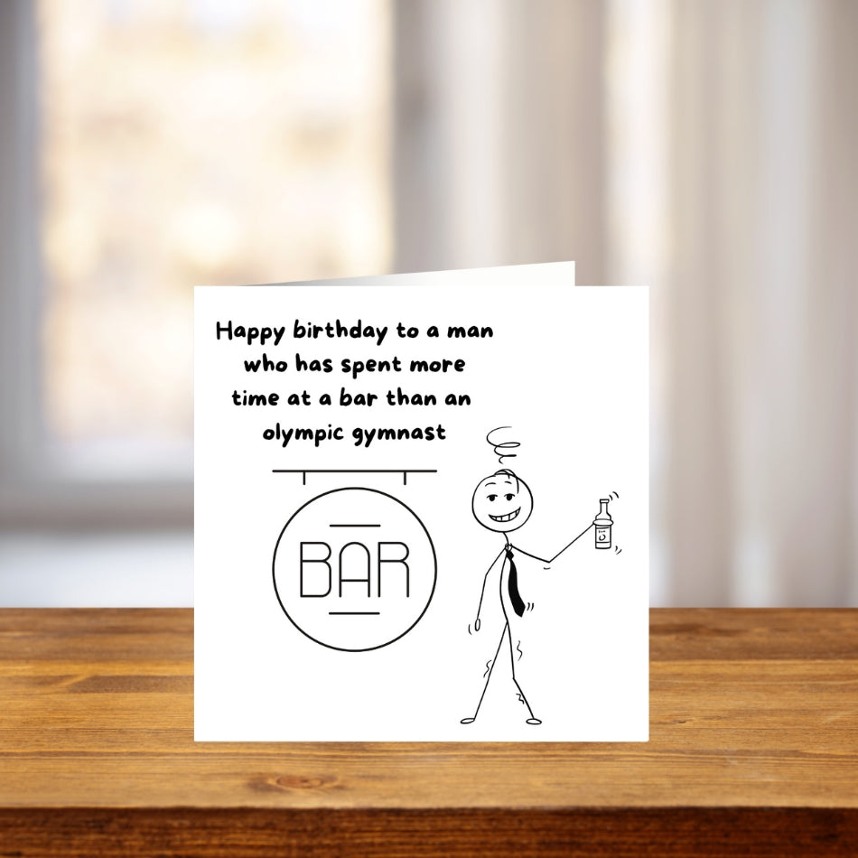 Funny Birthday Card for Him – “Spends More Time at the Bar Than Home” – Boozy Banter for Mates or Dads