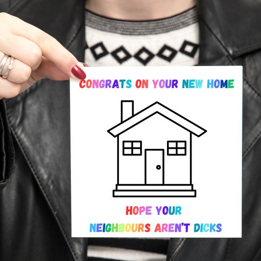 New Home - Hope your neighbours aren't dicks