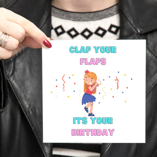 Clap Your Flaps - Its Your Birthday
