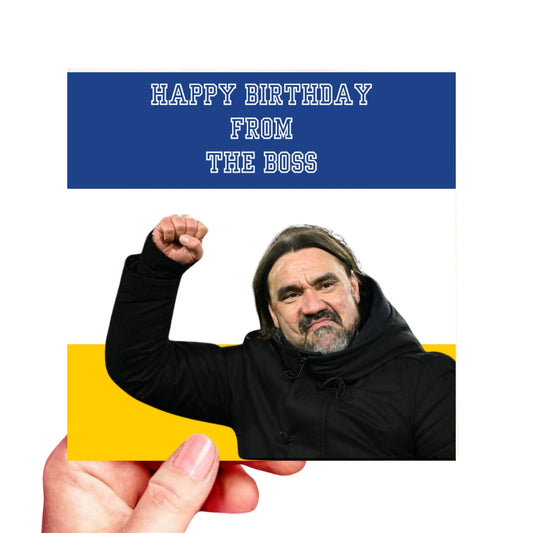 Happy Birthday From The Boss - Daniel Farke LUFC Birthday card