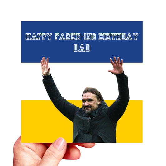 Happy Farke-ing Birthday Dad - Leeds United