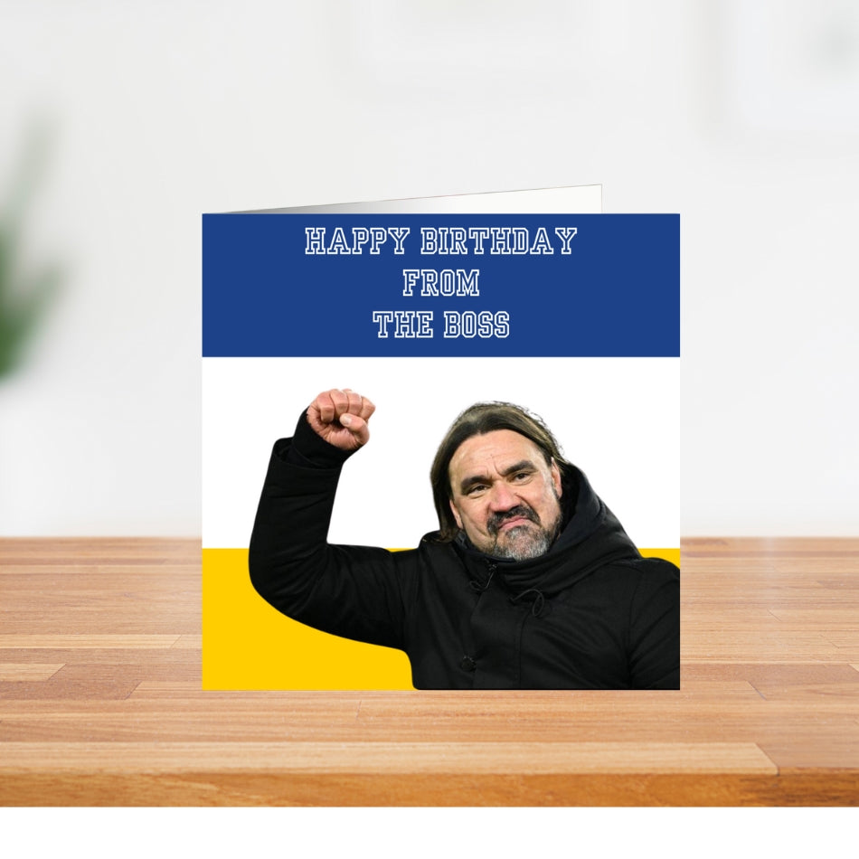 Daniel Farke Leeds United Birthday Card – “Happy Birthday from the Boss” –  LUFC Fan Card