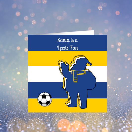 Santa Is A Leeds Fan Christmas Card