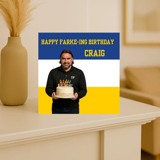 🟡🔵 Happy Farke-ing Birthday Card – Funny Leeds United Football Fan Card – Personalised Name Option – DF Holding Cake – LUFC Banter Birthday Card