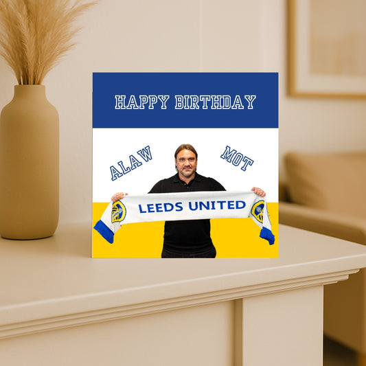 Daniel Farke Leeds United Birthday Card – ALAW MOT –  LUFC Fan Card
