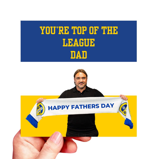 You're top of the league Dad - Leeds United Fathers day card