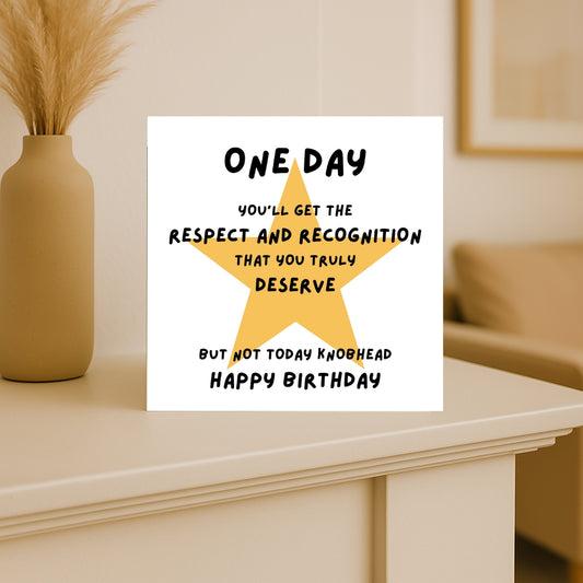 Funny Rude Birthday Card – “Not Today, Knobhead” – Sarcastic Greeting for Friend or Brother