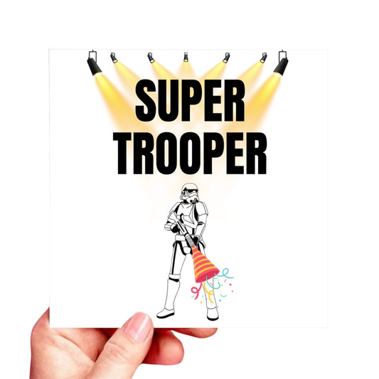 super trooper funny starwars storm trooper card